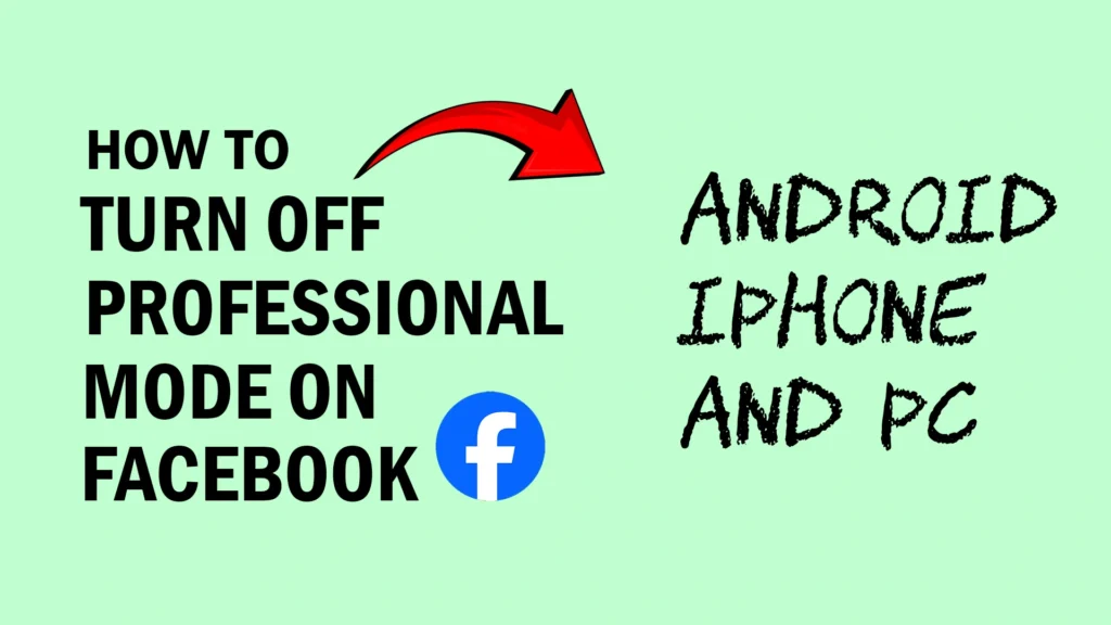 (3 Ways) To Turn Off Professional Mode on Facebook in 2024