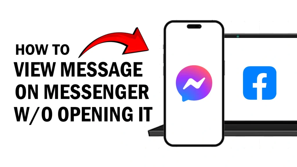 How to View Facebook Messenger Message without Opening It