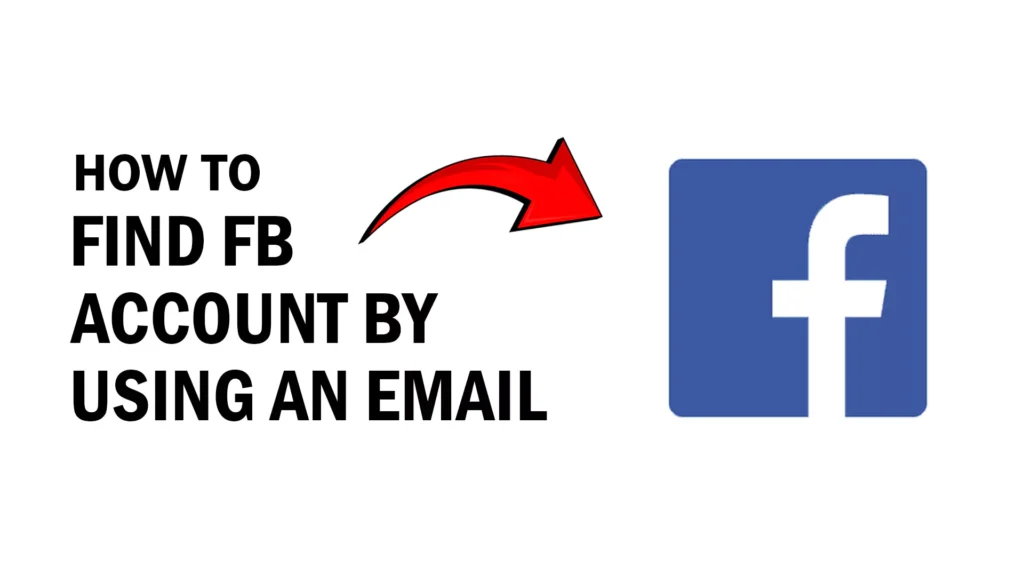 How to Find Someone on Facebook Using an Email Address in 2024