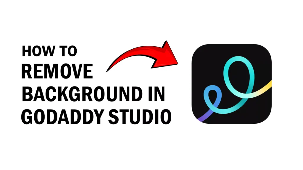 How to Remove Background in GoDaddy Studio (Mobile and Desktop)