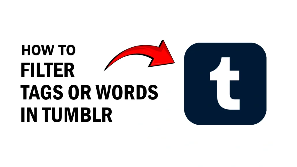 tutorial to block or filter words or tags in tumblr tutorial