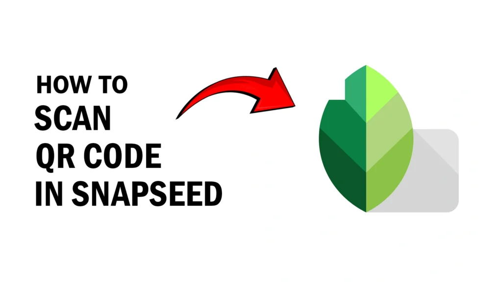 How to Apply Filter in Snapseed using QR Code Preset